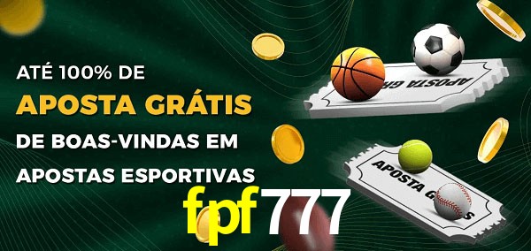 fpf777 Ate 100% de Aposta Gratis